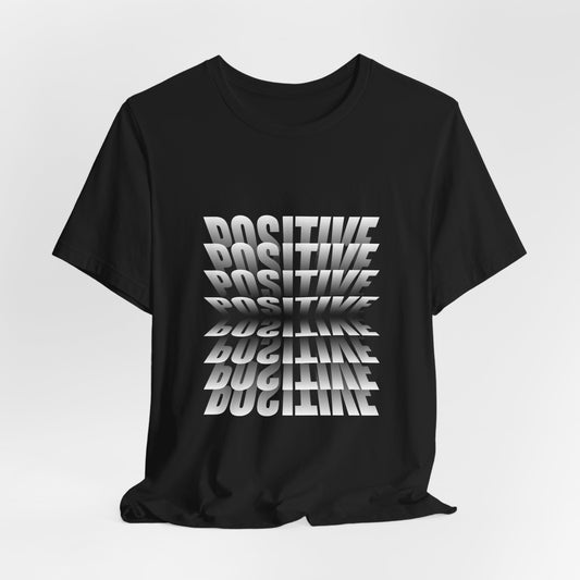 Positive T-shirt