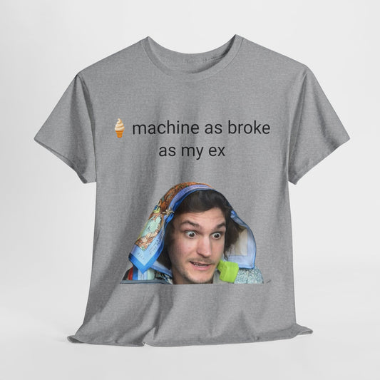 broke as my ex t-shirt